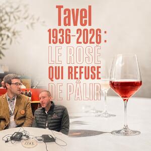 Tellementsoif.tv - Tavel 1936-2026 : le rosé qui refuse de pâlir