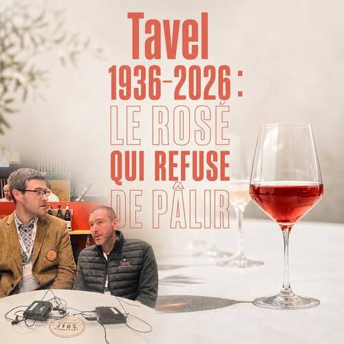Tellementsoif.tv - Tavel 1936-2026 : le rosé qui refuse de pâlir